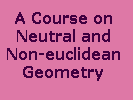 Lectures on neutral and non-euclidean geometry